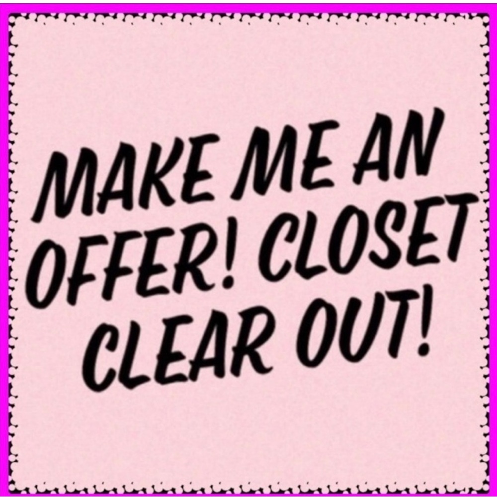 Make an offer - Bundle or reposh but everything in closet must go!